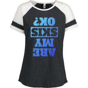 Are My Skis Ok? Funny Downhill Skiing Winter Funny Gift Enza Ladies Jersey Colorblock Tee