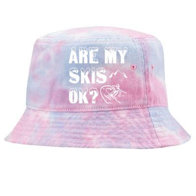 Are My Skis Ok? Funny Skiing Funny Gift Cute Gift Tie-Dyed Bucket Hat