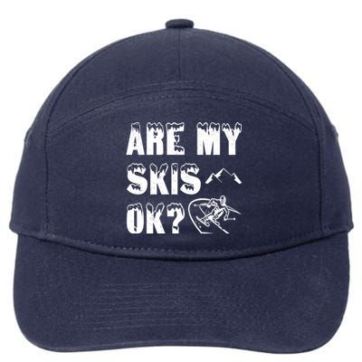 Are My Skis Ok? Funny Skiing Funny Gift Cute Gift 7-Panel Snapback Hat