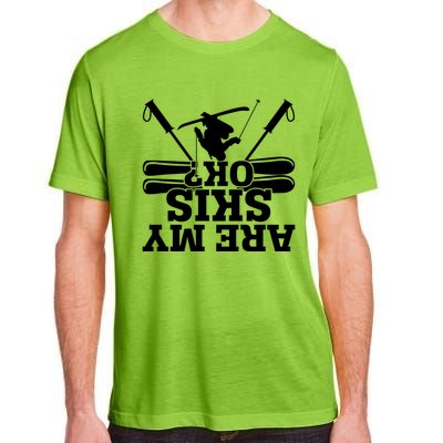 Are My Skis Ok? Funny Skiing Winter Sports Novelty For Skier Gift Adult ChromaSoft Performance T-Shirt