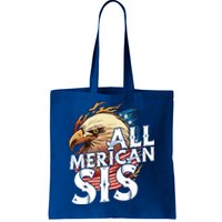 All Merican Sis 4th Of July Eagle Usa Flag American Sister Gift Tote Bag