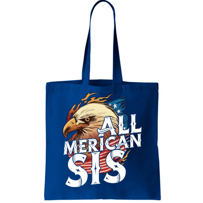 All Merican Sis 4th Of July Eagle Usa Flag American Sister Gift Tote Bag