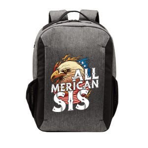 All Merican Sis 4th Of July Eagle Usa Flag American Sister Gift Vector Backpack