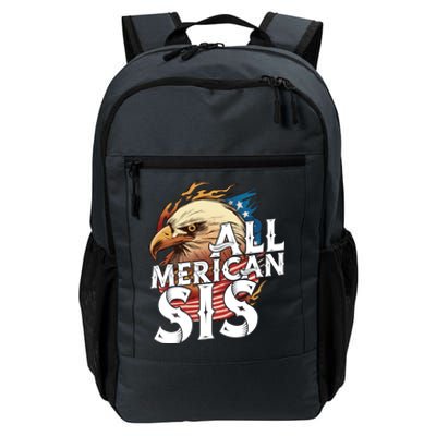 All Merican Sis 4th Of July Eagle Usa Flag American Sister Gift Daily Commute Backpack