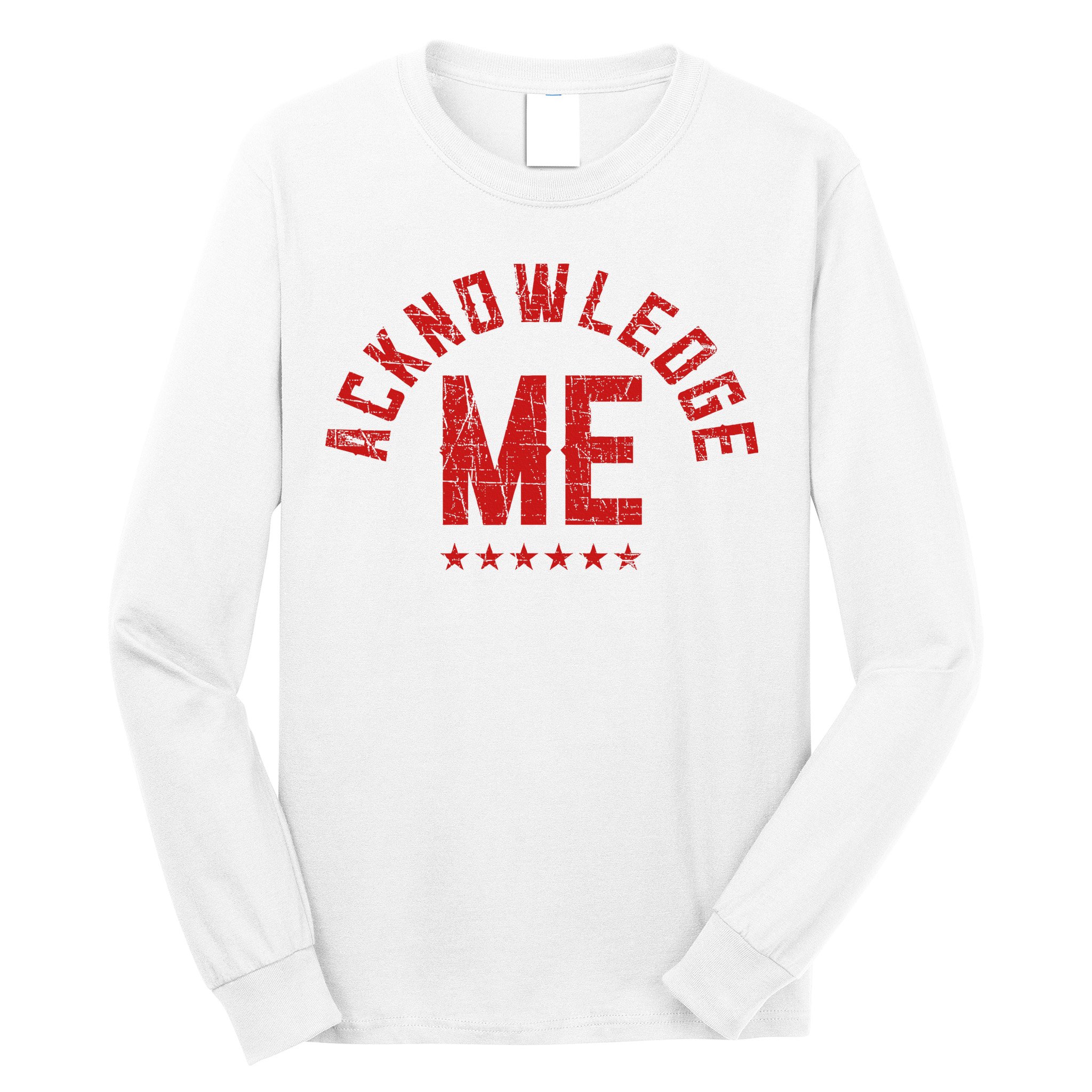 Acknowledge Me Sports Competition Long Sleeve Shirt