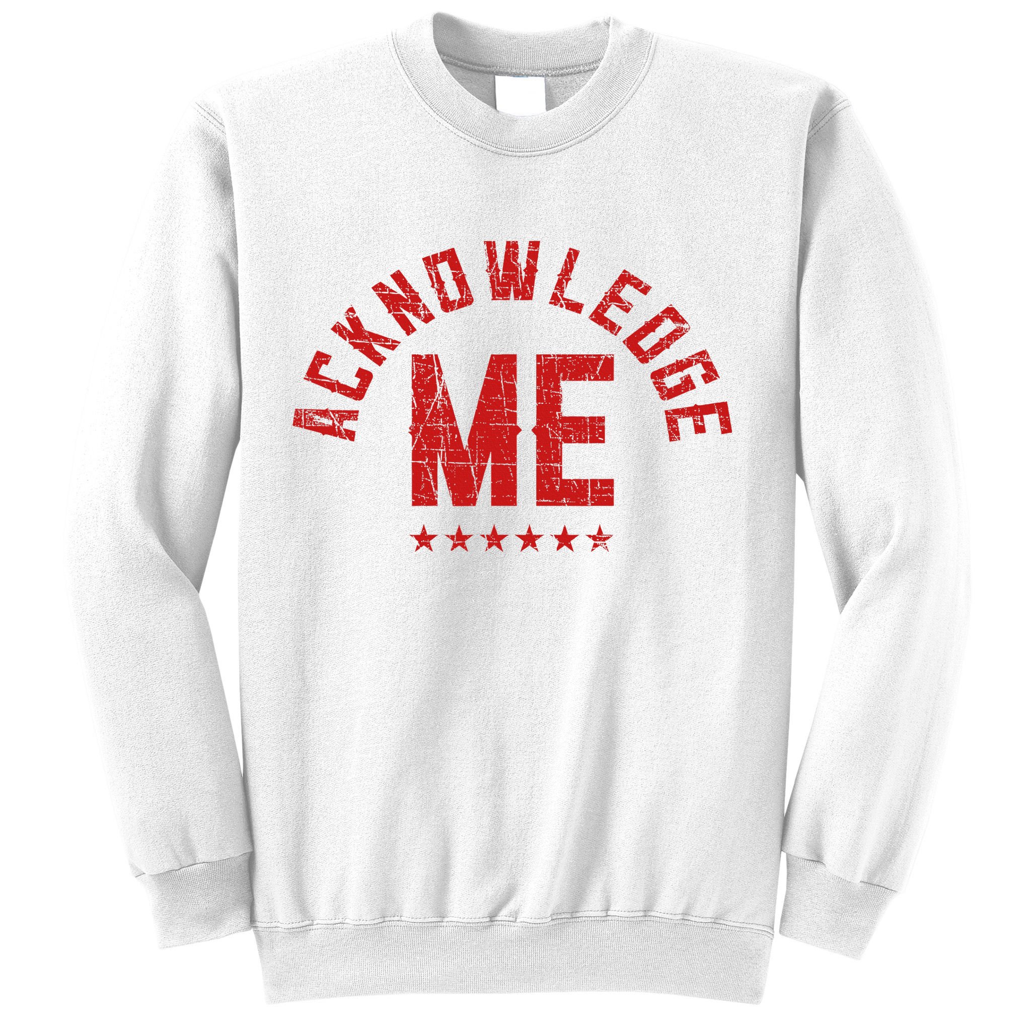 Acknowledge Me Sports Competition Sweatshirt
