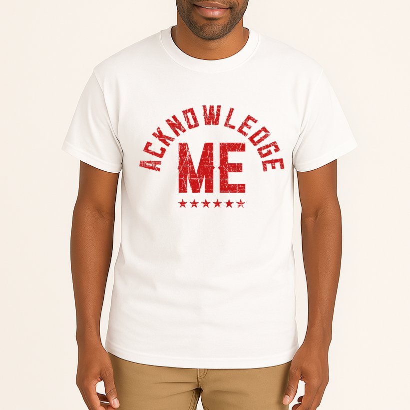 Acknowledge Me Sports Competition Tall T-Shirt