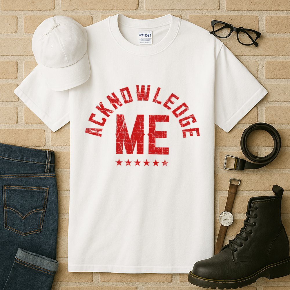 Acknowledge Me Sports Competition Tall T-Shirt
