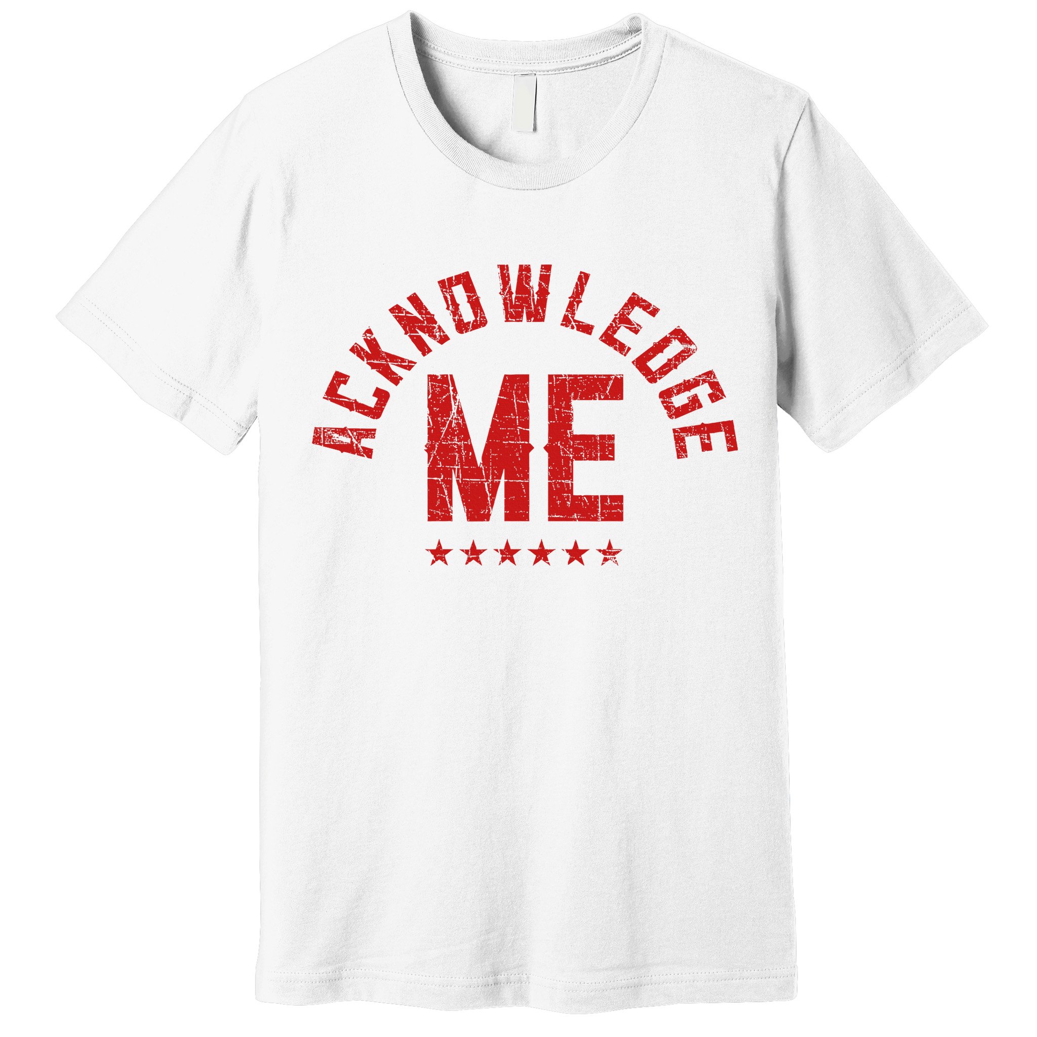 Acknowledge Me Sports Competition Premium T-Shirt