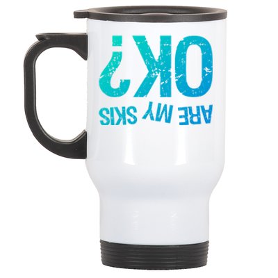 Are My Skis Ok? Skiing Great Gift Stainless Steel Travel Mug