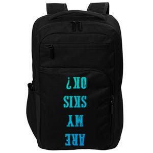 Are My Skis Ok? Gift Impact Tech Backpack