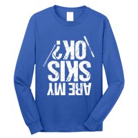 Are My Ski Ok? Skiing Snow Mountain Winter Gift Long Sleeve Shirt