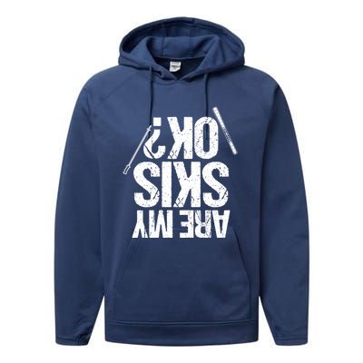 Are My Ski Ok? Skiing Snow Mountain Winter Gift Performance Fleece Hoodie