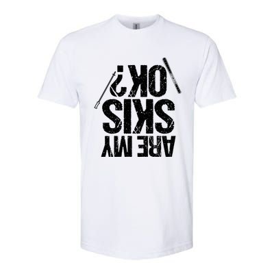 Are My Ski Ok? Skiing Snow Mountain Winter Gift Softstyle CVC T-Shirt