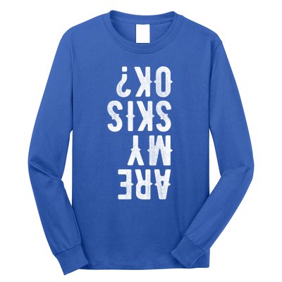 Are My Skis Ok Activity Sport Skiing Travel Funny Gift Long Sleeve Shirt