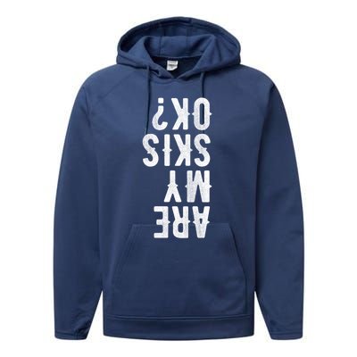 Are My Skis Ok Activity Sport Skiing Travel Funny Gift Performance Fleece Hoodie