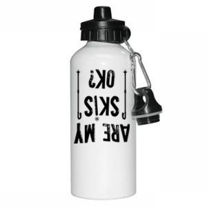 Are My Skis Ok?Skier Skiing Mountains Winter Sports Ski Fan Gift Aluminum Water Bottle