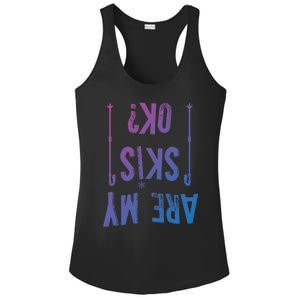 Are My Skis Ok?Skier Skiing Mountains Winter Sports Ski Fan Great Gift Ladies PosiCharge Competitor Racerback Tank