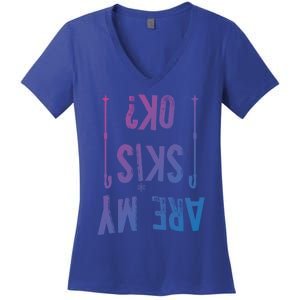 Are My Skis Ok?Skier Skiing Mountains Winter Sports Ski Fan Great Gift Women's V-Neck T-Shirt