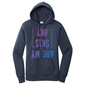 Are My Skis Ok?Skier Skiing Mountains Winter Sports Ski Fan Great Gift Women's Pullover Hoodie