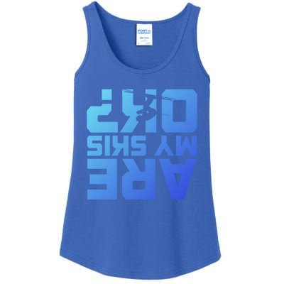 Are My Skis Ok Funny Skiing For Skier Ski Gift Ladies Essential Tank