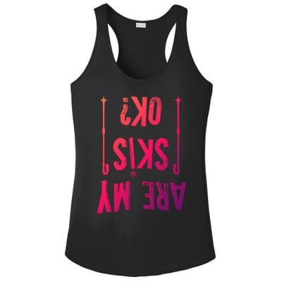 Are My Skis Ok?Skier Skiing Mountains Winter Sports Ski Fan Great Gift Ladies PosiCharge Competitor Racerback Tank