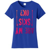 Are My Skis Ok?Skier Skiing Mountains Winter Sports Ski Fan Great Gift Women's T-Shirt