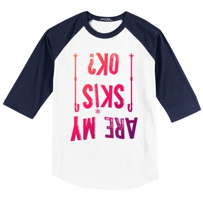 Are My Skis Ok?Skier Skiing Mountains Winter Sports Ski Fan Great Gift Baseball Sleeve Shirt