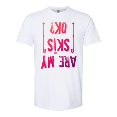 Are My Skis Ok?Skier Skiing Mountains Winter Sports Ski Fan Great Gift Softstyle® CVC T-Shirt