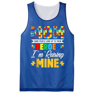 Autism Mom Some People Look Up Their Heroes IM Raising Mine Great Gift Mesh Reversible Basketball Jersey Tank