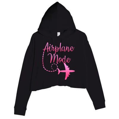 Airplane Mode Traveling Vacation And Meaningful Gift Crop Fleece Hoodie