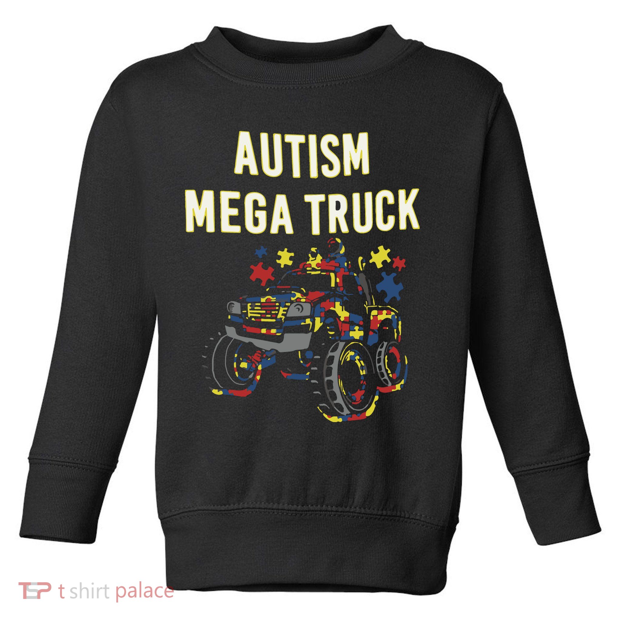 Autism Mega Truck Toddler Sweatshirt