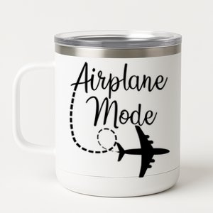 Airplane Mode Traveling Vacation Traveler Adventure Gift 12 oz Stainless Steel Tumbler Cup