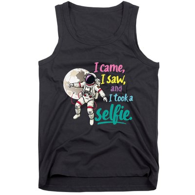 Astronaut Museum Travel Space I Came I Saw I Took A Selfie Tank Top