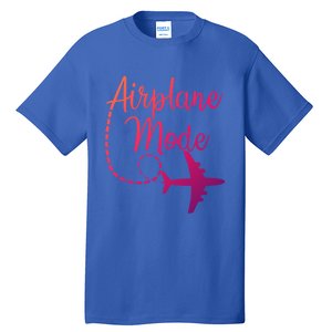 Airplane Mode Traveling Vacation Traveler Adventure Gift Tall T-Shirt