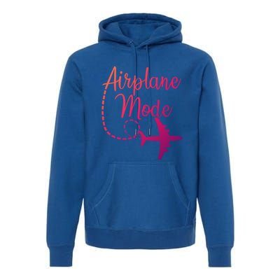 Airplane Mode Traveling Vacation Traveler Adventure Gift Premium Hoodie