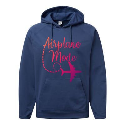 Airplane Mode Traveling Vacation Traveler Adventure Gift Performance Fleece Hoodie