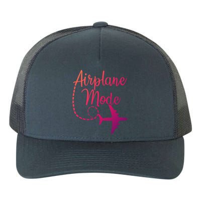 Airplane Mode Traveling Vacation Traveler Adventure Gift Yupoong Adult 5-Panel Trucker Hat