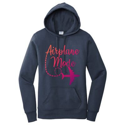 Airplane Mode Traveling Vacation Traveler Adventure Gift Women's Pullover Hoodie