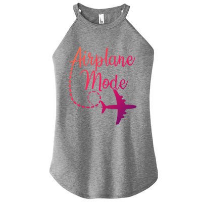 Airplane Mode Traveling Vacation Traveler Adventure Gift Women's Perfect Tri Rocker Tank