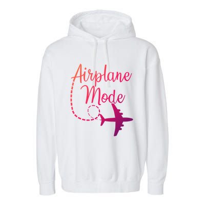 Airplane Mode Traveling Vacation Traveler Adventure Gift Garment-Dyed Fleece Hoodie