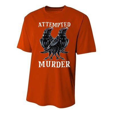 Attempted Murder Two Crows Birds Spooky Crows Pun Performance Sprint T-Shirt