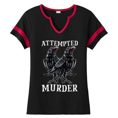 Attempted Murder Two Crows Birds Spooky Crows Pun Ladies Halftime Notch Neck Tee