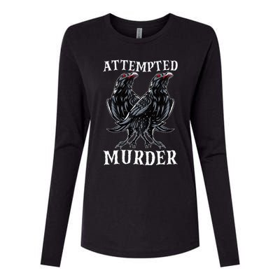 Attempted Murder Two Crows Birds Spooky Crows Pun Womens Cotton Relaxed Long Sleeve T-Shirt