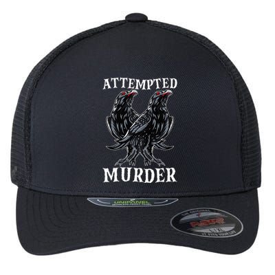 Attempted Murder Two Crows Birds Spooky Crows Pun Flexfit Unipanel Trucker Cap