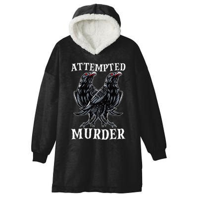 Attempted Murder Two Crows Birds Spooky Crows Pun Hooded Wearable Blanket