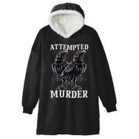 Attempted Murder Two Crows Birds Spooky Crows Pun Hooded Wearable Blanket