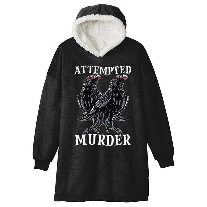 Attempted Murder Two Crows Birds Spooky Crows Pun Hooded Wearable Blanket
