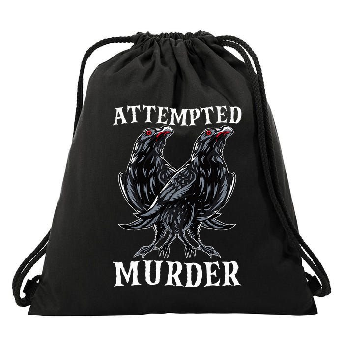 Attempted Murder Two Crows Birds Spooky Crows Pun Drawstring Bag
