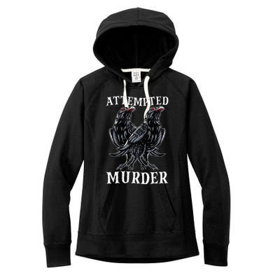 Attempted Murder Two Crows Birds Spooky Crows Pun Women's Fleece Hoodie